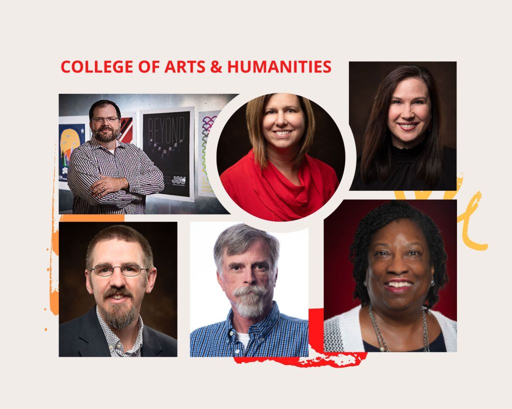 Image of Dr. Andrea Porter (English), Dr. Renée L. Baptiste (Music), Randy Blades (Theatre & Film), Dr. Paul Beezley (History & Foreign Languages), Seth Johnson (Art & Design), and Dr. Staci Stone (Dean of Arts & Humanities)