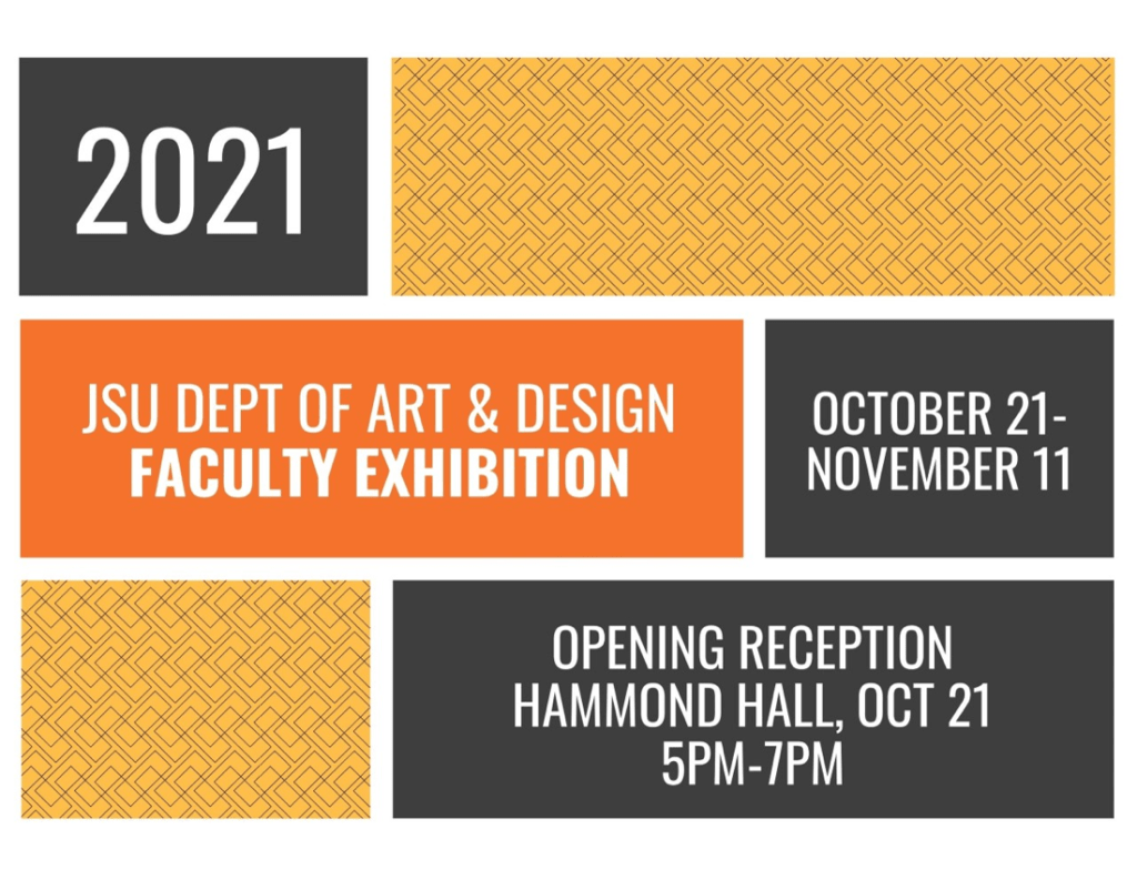 Flyer for JSU Department of Art & Design Faculty Exhibition 