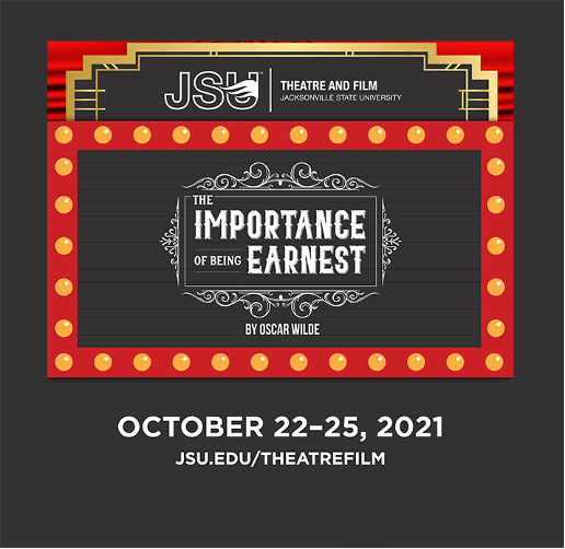The Importance of Being Earnest: October 22-25