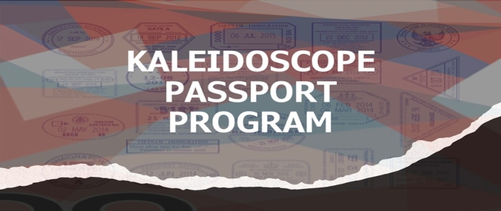 Get Your Kaleidoscope Passport&nbsp;Now!