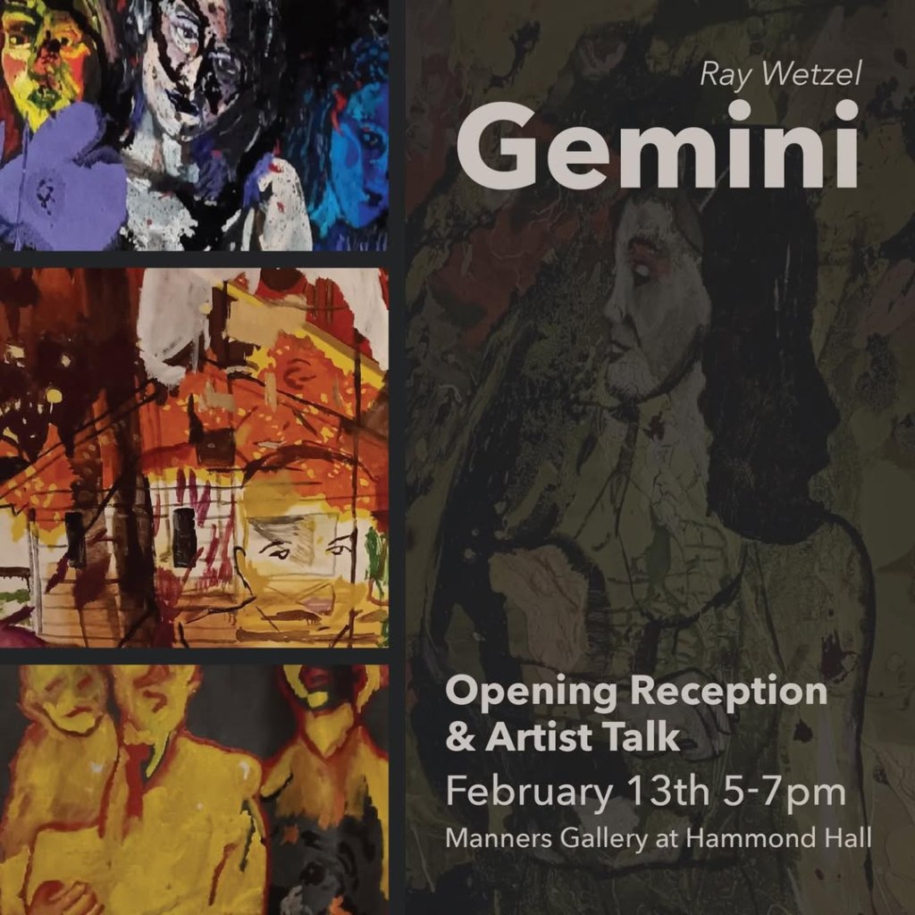 Gallery Opening– Ray Wetzel “Gemini”