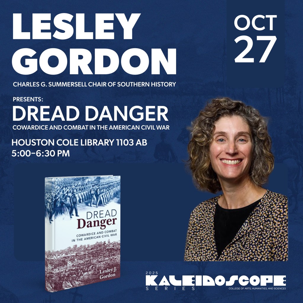 Kaleidoscope– Lesley Gordon, Author and Department Head of Charles G. Summersell Chair of Southern History at the University of Alabama, to Guest Lecture at Jax State